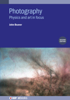 Photography: Physics and Art in Focus 075033701X Book Cover