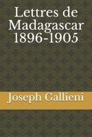 Lettres de Madagascar 1896-1905 1675113076 Book Cover