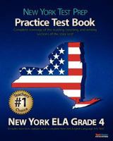 New York Test Prep Practice Test Book New York Ela Grade 4: Aligned to the 2011-2012 New York Ela Test 1467964476 Book Cover