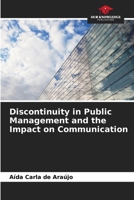 Discontinuity in Public Management and the Impact on Communication 6208619130 Book Cover