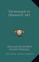 Technique in Dramatic Art 1162720557 Book Cover