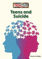 Teens and Suicide 1682821315 Book Cover