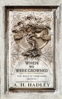 When We Were Crowned 1530108497 Book Cover
