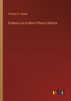 Evidences As To Man's Place In Nature 1497975239 Book Cover