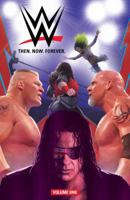 WWE: Then Now Forever Vol. 1 1684151287 Book Cover
