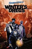 ZombieWorld: Winter's Dregs And Other Stories (ZombieWorld) 1593073844 Book Cover