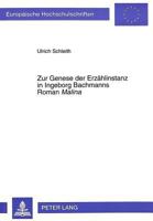 Zur Genese Der Erzaehlinstanz in Ingeborg Bachmanns Roman «Malina» 3631498284 Book Cover