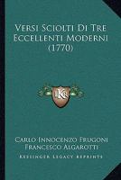 Versi Sciolti Di Tre Eccellenti Moderni (1770) 1144568714 Book Cover
