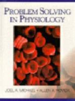 Problem Solving in Physiology 0132441047 Book Cover
