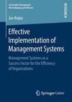 Effective Implementation of Management Systems : Management Systems As a Success Factor for the Efficiency of Organizations 3658265086 Book Cover