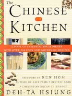 The Chinese Kitchen: A Book of Essential Ingredients with Over 200 Easy and Authentic Recipes 0312288948 Book Cover