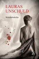 Lauras Unschuld: Wirtschaftsthriller 1497305136 Book Cover