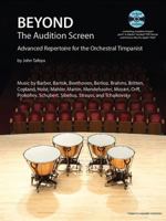 Beyond the Audition Screen: Advanced Repertoire for the Orchestral Timpanist 145841650X Book Cover