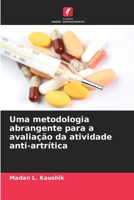 Uma metodologia abrangente para a avaliação da atividade anti-artrítica (Portuguese Edition) 6208033020 Book Cover