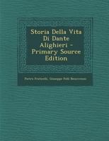 Storia della vita di Dante Alighieri 1277413800 Book Cover