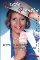 Aretha Franklin - Detroit Legend & Historic Figure 1721830928 Book Cover