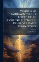Memoria Su Làndamento E Gli Effetti Delle Correnti Elettriche Dentro Le Masse Conduttrici (Italian Edition) 1023890062 Book Cover