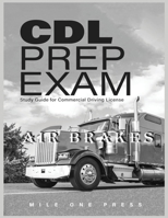 CDL Prep Exam: Air Brakes 1958125067 Book Cover
