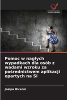 Pomoc w naglych wypadkach dla osób z wadami wzroku za posrednictwem aplikacji opartych na SI (Polish Edition) 6630135040 Book Cover