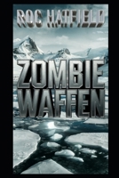 ZOMBIE WAFFEN B0DPV46C16 Book Cover