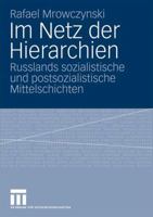 Im Netz Der Hierarchien: Russlands Sozialistische Und Postsozialistische Mittelschichten 3531169602 Book Cover