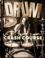 Drum Crash Course B0CL5N4BPW Book Cover