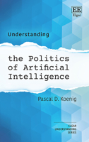 Understanding the Politics of Artificial Intelligence (Understanding series) 1035348012 Book Cover