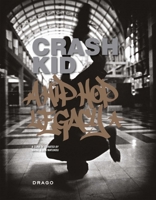 Crash Kid: A Hip Hop Legacy 8898565399 Book Cover