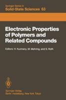 Electronic Properties of Polymers and Related Compounds: Proceedings of an International Winter School, Kirchberg, Tirol, February 23 March 1, 1985 3642825710 Book Cover