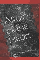 Affair of the Heart: Love. Death. Crème Brûlée. 1686672284 Book Cover