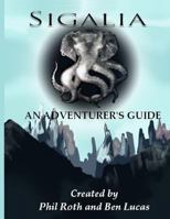 Sigalia: An Adventurer's Guide 1794174109 Book Cover