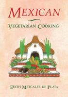Mexican Vegetarian Cooking 0892813415 Book Cover