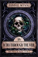 An Echo Through The Veil (The Price of Magic) 0645163023 Book Cover