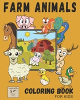 Farm Animals Coloring Book For Kids: Full-Page Illustrations of Cute Farm Animals to Color For Ages 2-6 B093RWX3Z6 Book Cover