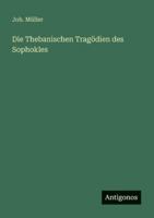 Die Thebanischen Tragödien des Sophokles (German Edition) 3563144966 Book Cover
