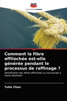 Comment la fibre effilochée est-elle générée pendant le processus de raffinage ? 6202742895 Book Cover