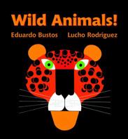 Wild Animals! 0887769462 Book Cover