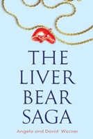 The Liver Bear Saga 1800747535 Book Cover