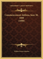 Commencement Address, June 30, 1898 1286546281 Book Cover