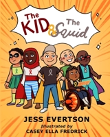 The Kid & The Squid B08CGDMP4H Book Cover