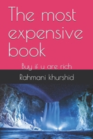 The most expensive book: Buy if u are rich B0DYF7G5YT Book Cover