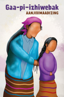 Gaa-pi-izhiwebak 1681342162 Book Cover