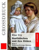 Nesthäkchen, Bd.6, Nesthäkchen und ihre Küken 1539115534 Book Cover