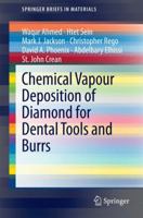 Chemical Vapour Deposition of Diamond for Dental Tools and Burs 3319006479 Book Cover