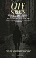 City Streets: Why Does America Struggle to End Homelessness? B0FP4458R3 Book Cover