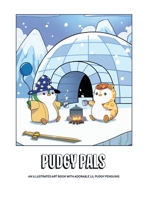 Pudgy Pals: An Illustrated Art Book with Adorable Lil Pudgy Penguins B0CLZ3CKF2 Book Cover