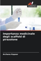 Importanza medicinale degli scaffold di pirazolone 6204937898 Book Cover