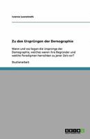 Zu den Ursprüngen der Demographie: Wann und wo liegen die Ursprünge der Demographie, welches waren ihre Begründer und welche Paradigmen herrschten zu jener Zeit vor? 3640364228 Book Cover