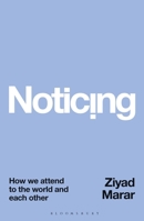 Noticing: What You Notice and Who You Are 135037623X Book Cover