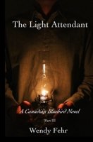 The Light Attendant: A Canadian Bluebird Novel, Part III 1990718051 Book Cover